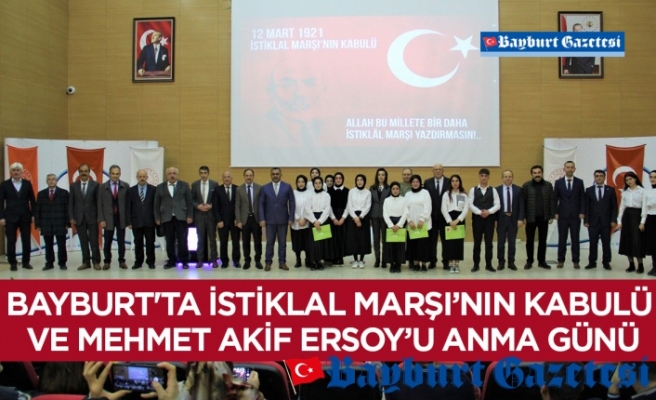 Bayburt'ta İstiklal Marşı’nın kabulü ve Mehmet Akif Ersoy’u anma günü