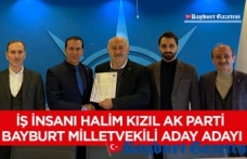 İş İnsanı Halim Kızıl AK Parti Bayburt Milletvekili Aday Adayı