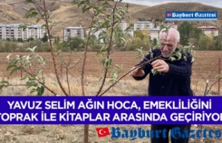 Yavuz Selim Ağın Hoca, emekliliğini toprak ile...