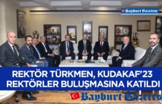 Rektör Türkmen, KUDAKAF'23 Rektörler Buluşmasına...
